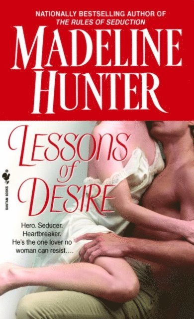 Madeline Hunter - Lessons of Desire, E-bok