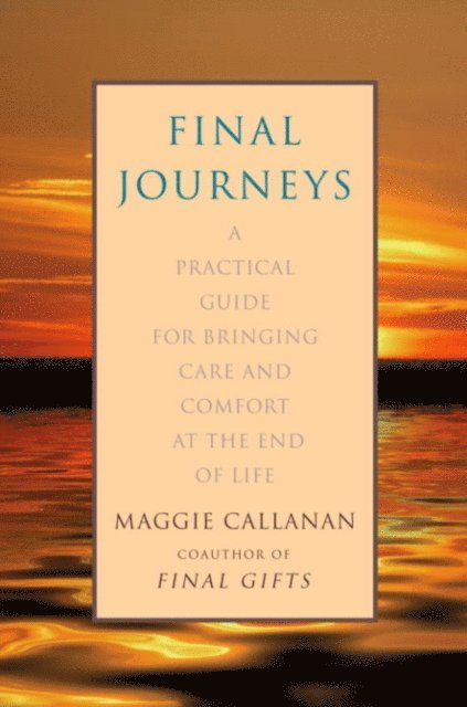 Maggie Callanan - Final Journeys, E-bok