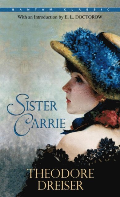 Theodore Dreiser - Sister Carrie, E-bok