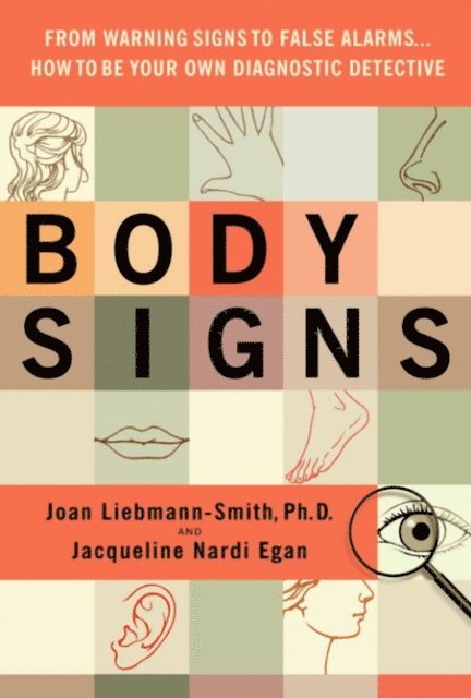 Jacqueline Egan, PhD Joan Liebmann-Smith - Body Signs, E-bok