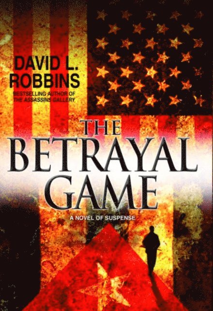 David L. Robbins - Betrayal Game, E-bok