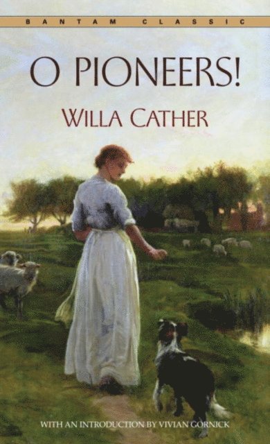 Willa Cather - O Pioneers!, E-bok
