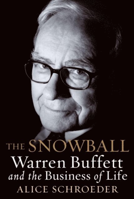 Alice Schroeder - Snowball, E-bok