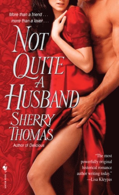 Sherry Thomas - Not Quite a Husband, E-bok