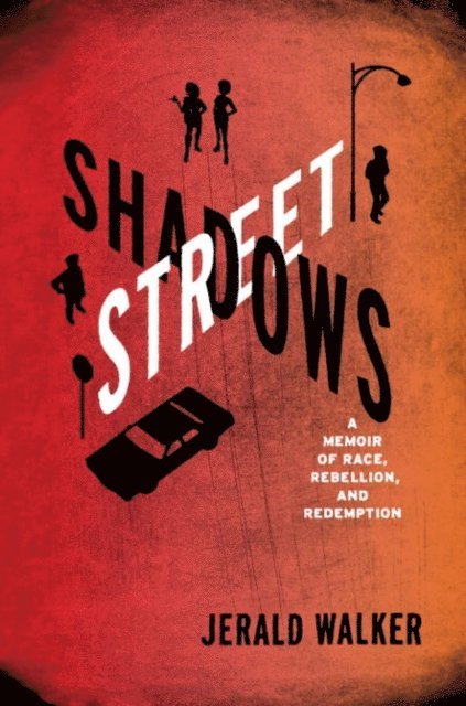 Jerald Walker - Street Shadows, E-bok
