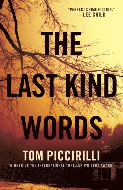 Tom Piccirilli - Last Kind Words, E-bok
