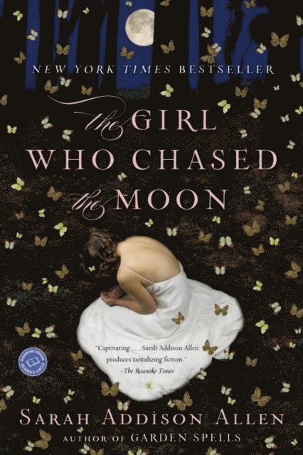 Sarah Addison Allen - Girl Who Chased the Moon, E-bok