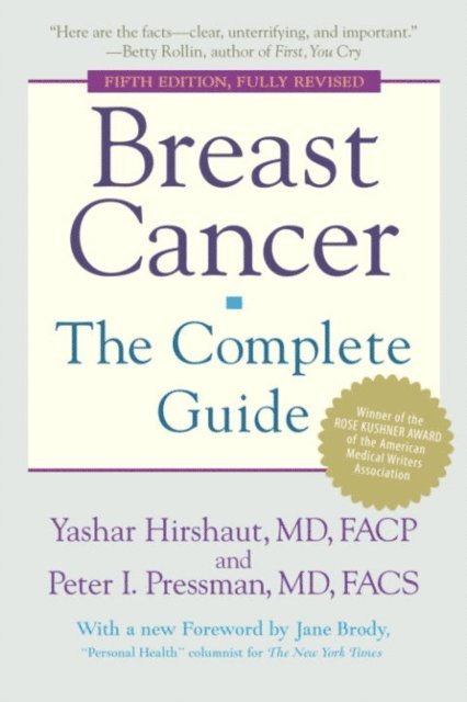 Peter Pressman, Yashar Hirshaut - Breast Cancer: The Complete Guide, E-bok