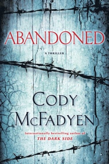 Cody McFadyen - Abandoned, E-bok