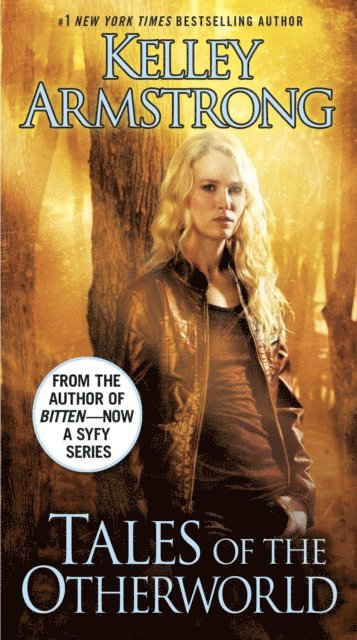 Kelley Armstrong - Tales of the Otherworld, E-bok