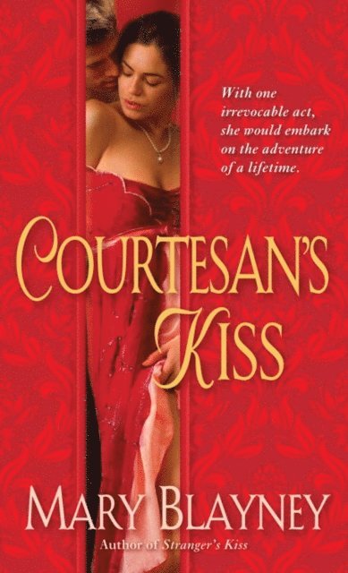 Mary Blayney - Courtesan's Kiss, E-bok