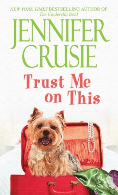 Jennifer Crusie - Trust Me on This, E-bok