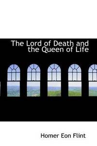 Lord of Death and the Queen of Life