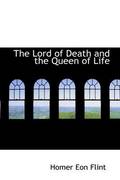 Lord of Death and the Queen of Life