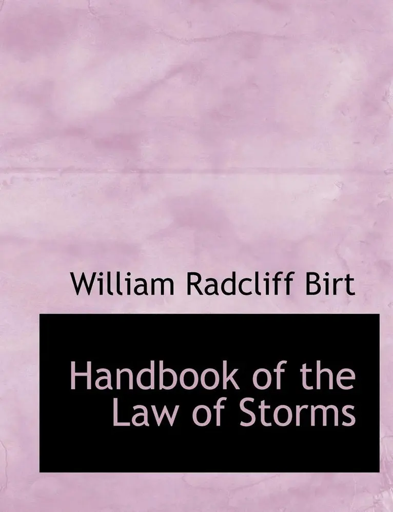 William Radcliff Birt - Handbook of the Law of Storms, Häftad. Tillgänglighet: Lägg i varukorg
