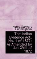 The Indian Evidence ACT, No. 1 of 1872