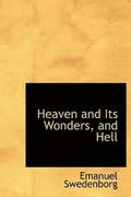 Heaven and Its Wonders, and Hell (Large Print Edition)