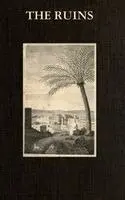 Constantin-François Volney - Ruins, Inbunden. Tillgänglighet: Lägg i varukorg