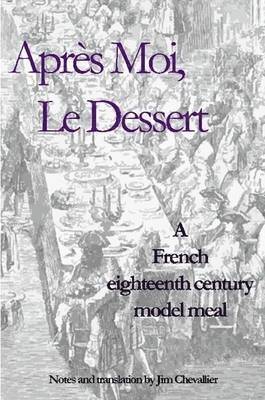 Jim Chevallier - Apres Moi, Le Dessert, Häftad