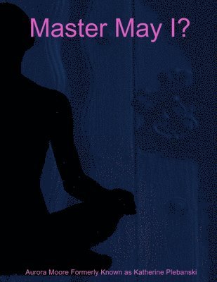 Master May I?