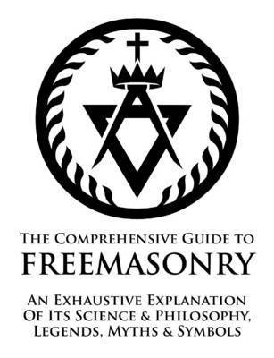 William Morgan - Comprehensive Guide To Freemasonry, Häftad