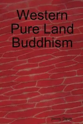 jimmy Davis - Western Pure Land Buddhism, Häftad. Tillgänglighet: Lägg i varukorg
