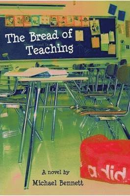 Michael Bennett - Bread of Teaching, Häftad