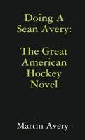 Martin Avery - Next Sean Avery, Häftad