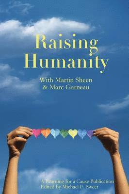 Michael Ernest Sweet, Editor, Michael Ernest Sweet - Raising Humanity, Häftad