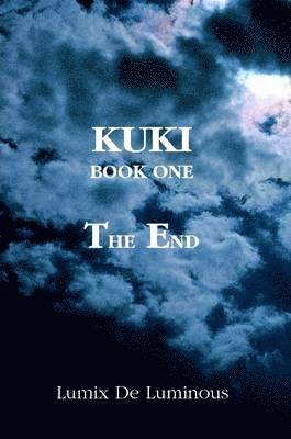 Lumix De Luminous - Kuki Book One - The End, Häftad