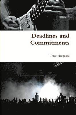 Deadlines and Commitments
