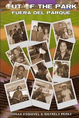 Guille Esquivel, Mayrely Perez - Out of the Park, Häftad