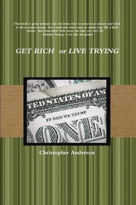 Christopher Anderson - Get Rich or Live Trying, Häftad. Tillgänglighet: Lägg i varukorg