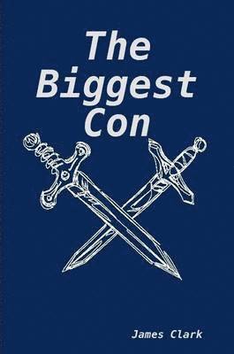 James Clark - Biggest Con, Häftad