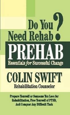 Colin Swift - PREHAB: Essentials for Successful Change, Häftad. Tillgänglighet: Lägg i varukorg