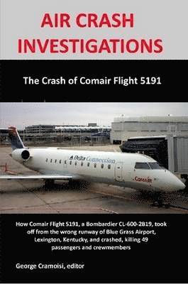 George Cramoisi - Crash of Comair 5191, Häftad. Tillgänglighet: Lägg i varukorg