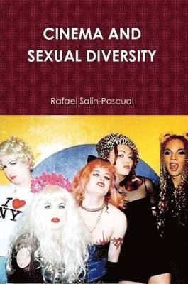 Rafael Salin-Pascual - Cinema and Sexual Diversity, Häftad. Tillgänglighet: Lägg i varukorg