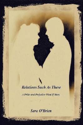 Sara O'Brien - Relations Such As These, Häftad