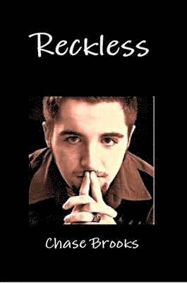 Chase Brooks - Reckless, Häftad. Tillgänglighet: Lägg i varukorg