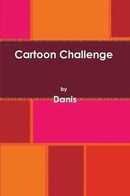 Danis - Cartoon Challenge, Häftad. Tillgänglighet: Lägg i varukorg