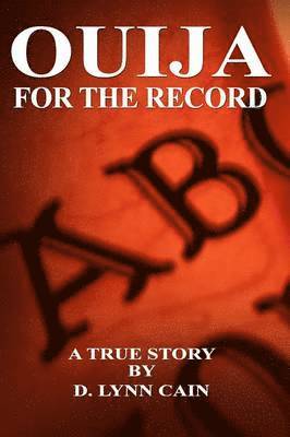 D. Lynn Cain - Ouija: For the Record, Häftad