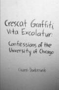 Crescat Graffiti, Vita Excolatur