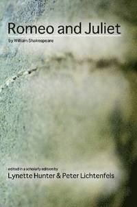 Romeo and Juliet by William Shakespeare