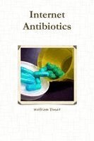 Wolfram Donat - Internet Antibiotics, Häftad. Tillgänglighet: Lägg i varukorg