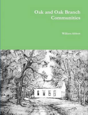 William Abbott - Oak and Oak Branch Communities, Häftad. Tillgänglighet: Lägg i varukorg