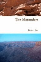 Robert Gay - Marauders, Häftad