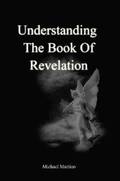 Understanding the Book of Revelation