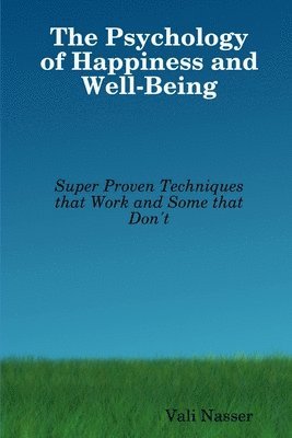 Vali Nasser - Psychology of Happiness and Well-Being, Häftad. Tillgänglighet: Lägg i varukorg