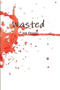 Wasted Ink Drops