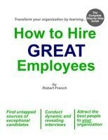 Robert French - How to Hire Great Employees, Häftad. Tillgänglighet: Lägg i varukorg